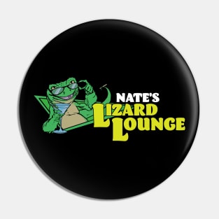 Nate's Lizard Lounge ("The Rehearsal") Pin