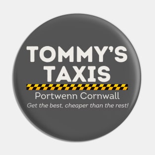 Doc Martin Tommy's Taxis Portwenn Port Isaac Cornwall Pin