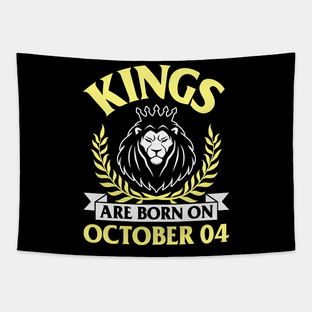 Happy Birthday To Me You Papa Dad Uncle Brother Husband Son Cousin Kings Are Born On October 04 Tapestry by bakhanh123