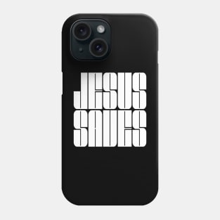 Jesus Saves Phone Case