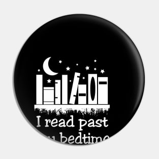 I Read Past My Bedtime Pin