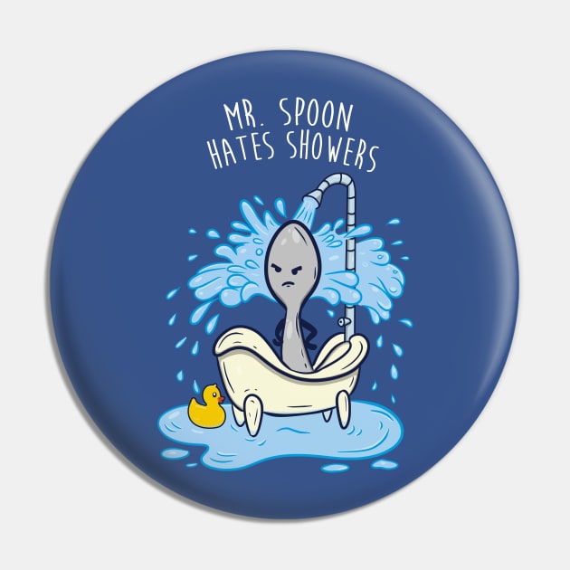 Mr Spoon Hates Showers Pin by DingulDingul