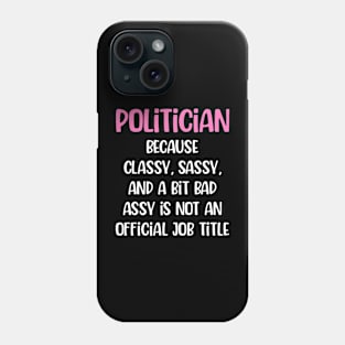 Politician, Female Politician Phone Case