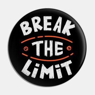 Break the Limit Pin