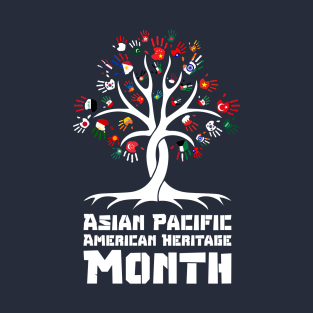 aapi month gift :Asian Pacific American Heritage Month T-Shirt