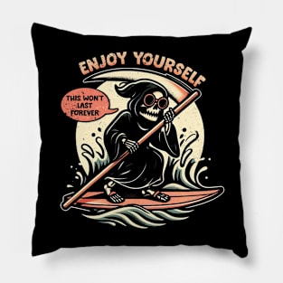 Enjoy Yourself - Funny Cool Skull Death Summer Gift Pillow