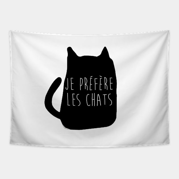 Je préfère les chats (noir) Tapestry by Ma vie amoureuse de marde