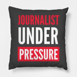 Journalist Under Pressure Pillow