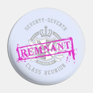 Remnant Class Reunion Pin