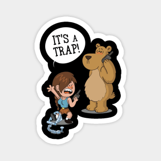 It's a trap merch Magnet