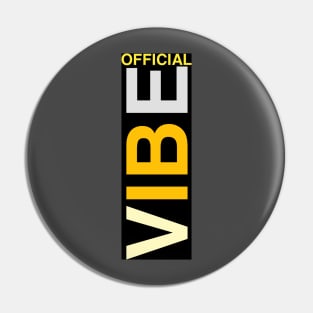 The Official Vibe Pin