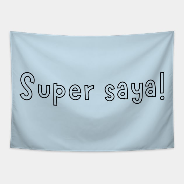 tagalog humor: super saya! Tapestry by CatheBelan