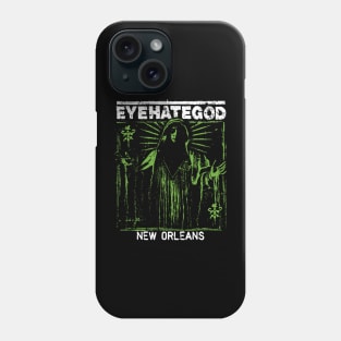 EYEHATEGOD NEW ORLEANS Phone Case