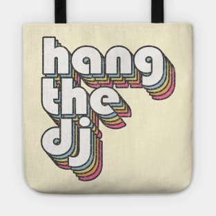 Hang The DJ / 80s Lyrics Typography Design Tote