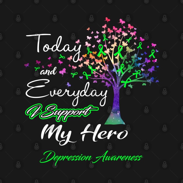 Today and Everyday I Support My Hero Depression Awareness Support Depression Warrior Gifts by ThePassion99