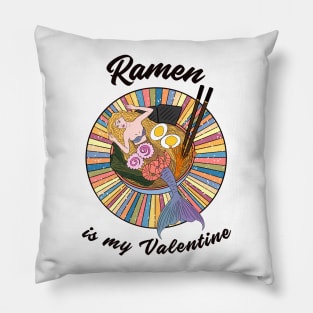 Ramen is my Valentine - cute mermaid ramen Pillow