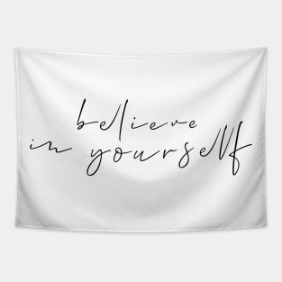 Believe In Yourself Tapestry