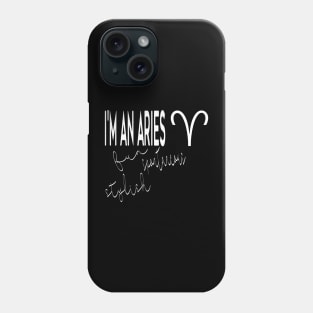 I'm an ARIES Phone Case