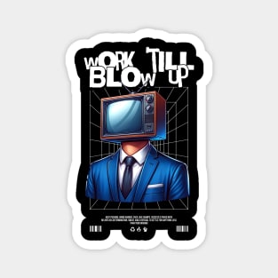 WorkTill Blow Up Magnet