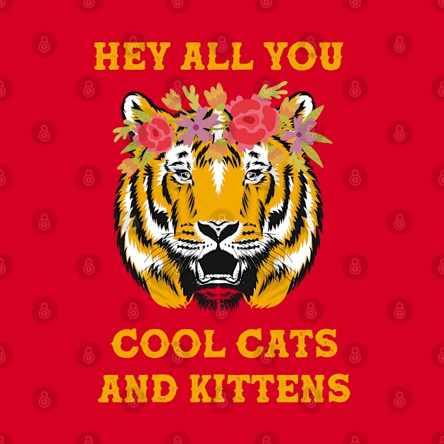 Hey All You Cool Cats and Kittens by Celestial Holding Co.