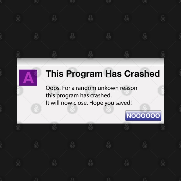 Funny Video Editing Program Error Message, Geeky Crash Dialog Humor, Computer Programming by MidnightSky07