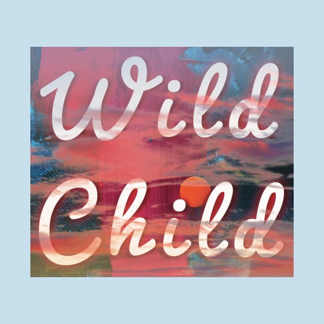 wild child by Sagansuniverse
