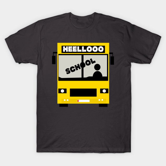 Discover bus driver - School Bus - T-Shirt