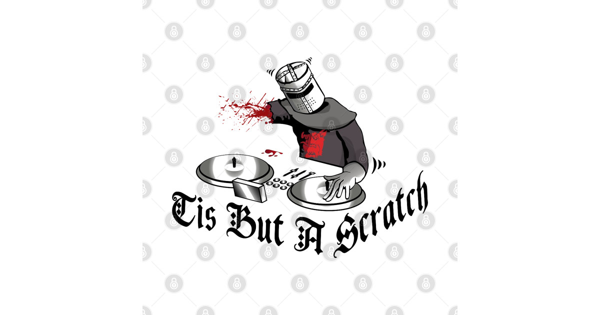 Tis but a scratch - Monty Python Funny - T-Shirt | TeePublic