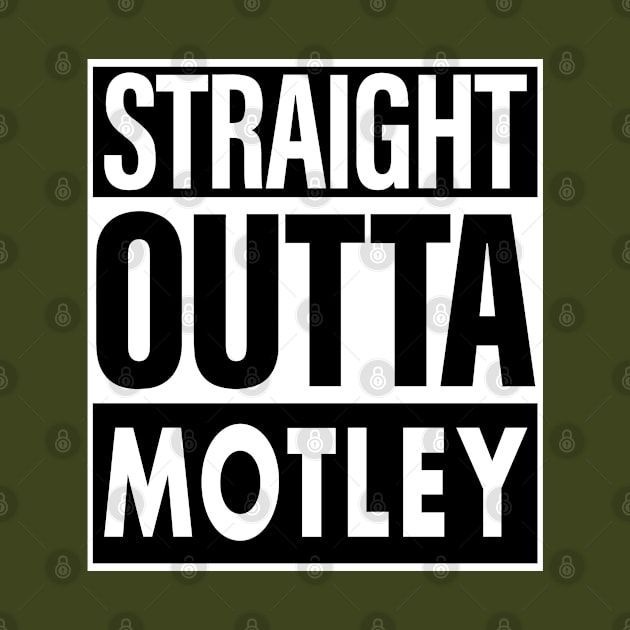 Motley Name Straight Outta Motley by ThanhNga