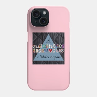 Quiltaholics Anonymous Phone Case