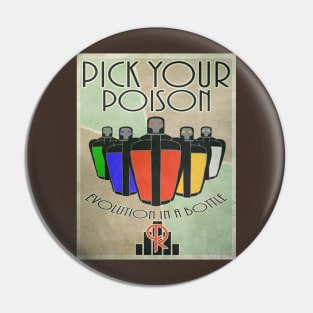 Pick your poison Pin