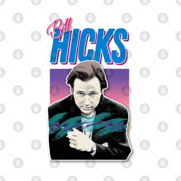 Bill Hicks / Retro Aesthetic Styled 90s Design by DankFutura