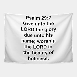 Psalm 29:2  King James Version (KJV) Bible Verse Typography Tapestry