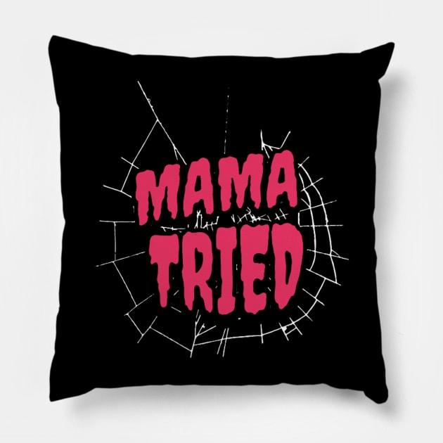 Mama Tried Pillow by darkskullxx