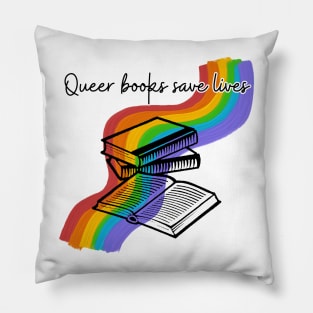 Queer Books Save Lives Pillow