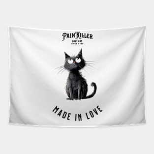 Painkiller made in love Cat Tapestry