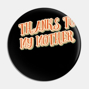 Thanks to my mother Good mothers day gifts for first time moms Pin