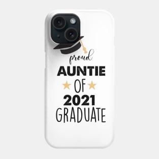 proud auntie of 2021 graduate Phone Case