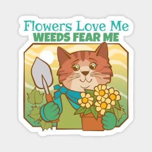 Flowers Love Me Weed Fear Me Magnet