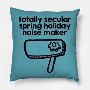 Totally Secular Spring Holiday Noise Maker Pillow