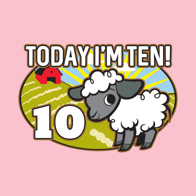 Kid's 10th Birthday T-Shirt Today I'm Ten! Cute Lamb Sheep by CoffeeandTeas