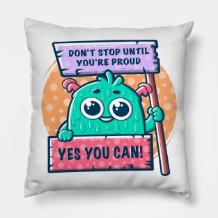 Cute cartoon monster with a motivational slogan. Pillow