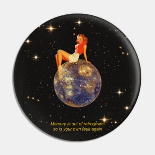 Mercury retrograde Pin