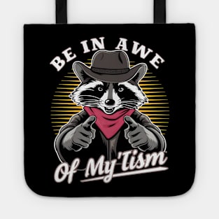 Be In Awe Of My 'Tism Tote