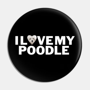 I love my Poodle Pin