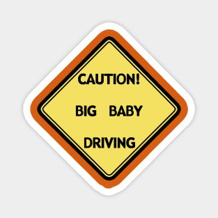 Big Baby Driver Magnet