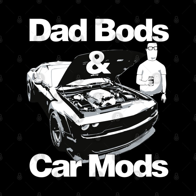 Dad Bods & Car Mods SRT Challenger Muscle Car Father's Day USA by cowtown_cowboy