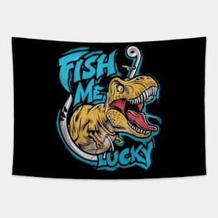 fun cartoon image of a t rex fishing with the words fish me lucky written on the inside (3) Tapestry