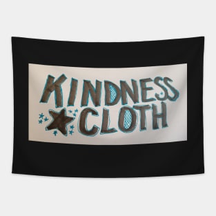 Kindness Cloth 2 Tapestry