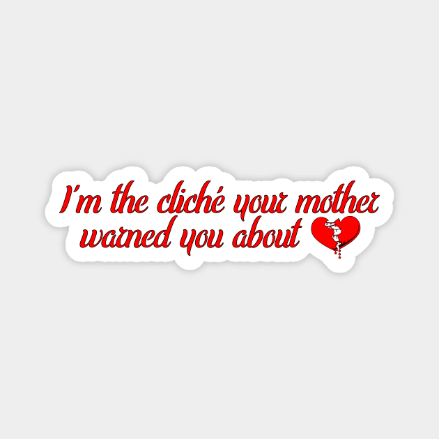 Your mother warned you. Magnet by Sifs Store